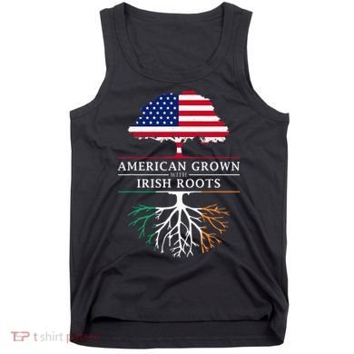 American Grown with Irish Roots Ireland Tank Top