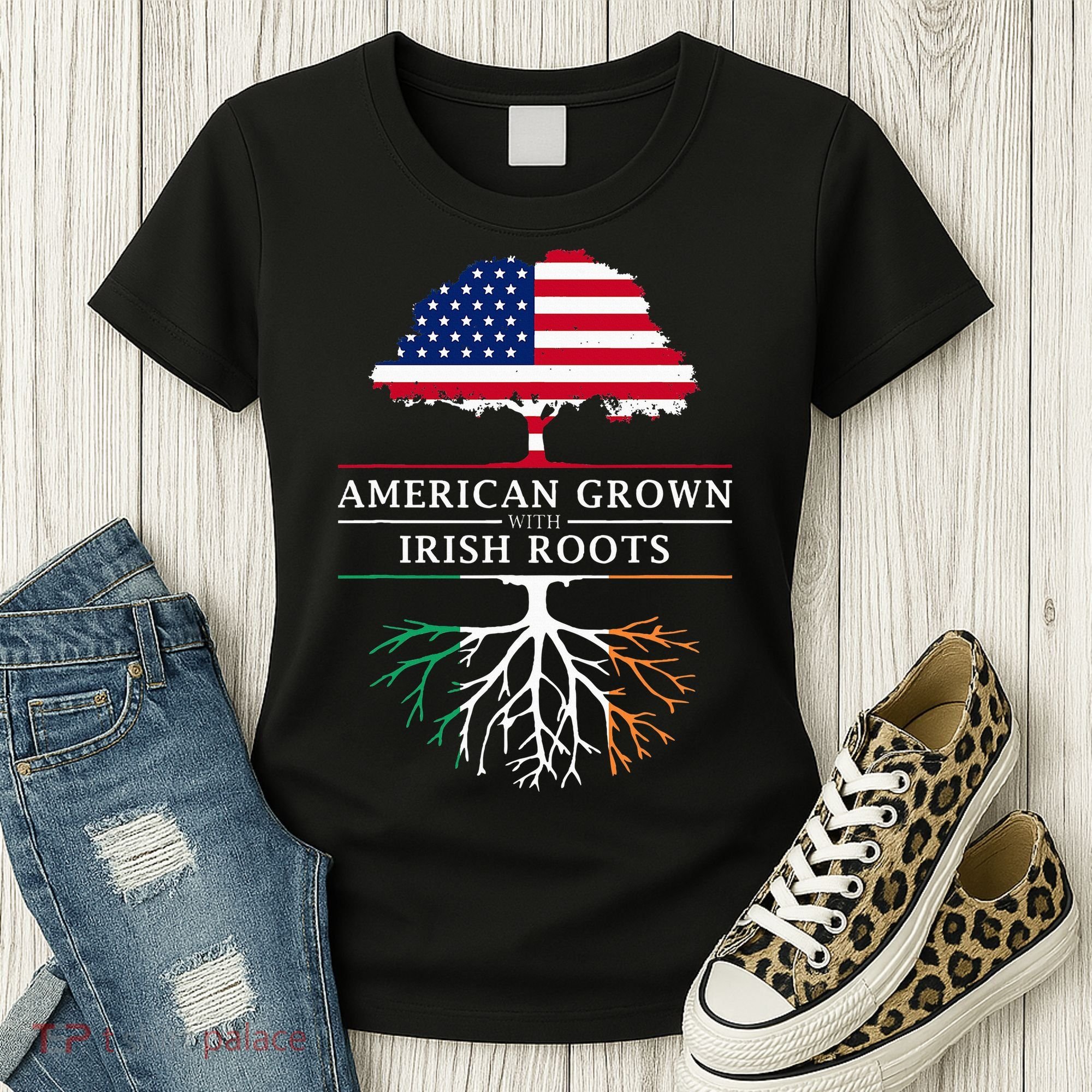 American Grown with Irish Roots Ireland Women's T-Shirt