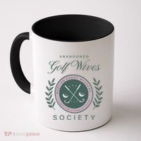 Abandoned Golf Wives Society Gift Coffee Mug thumb 0