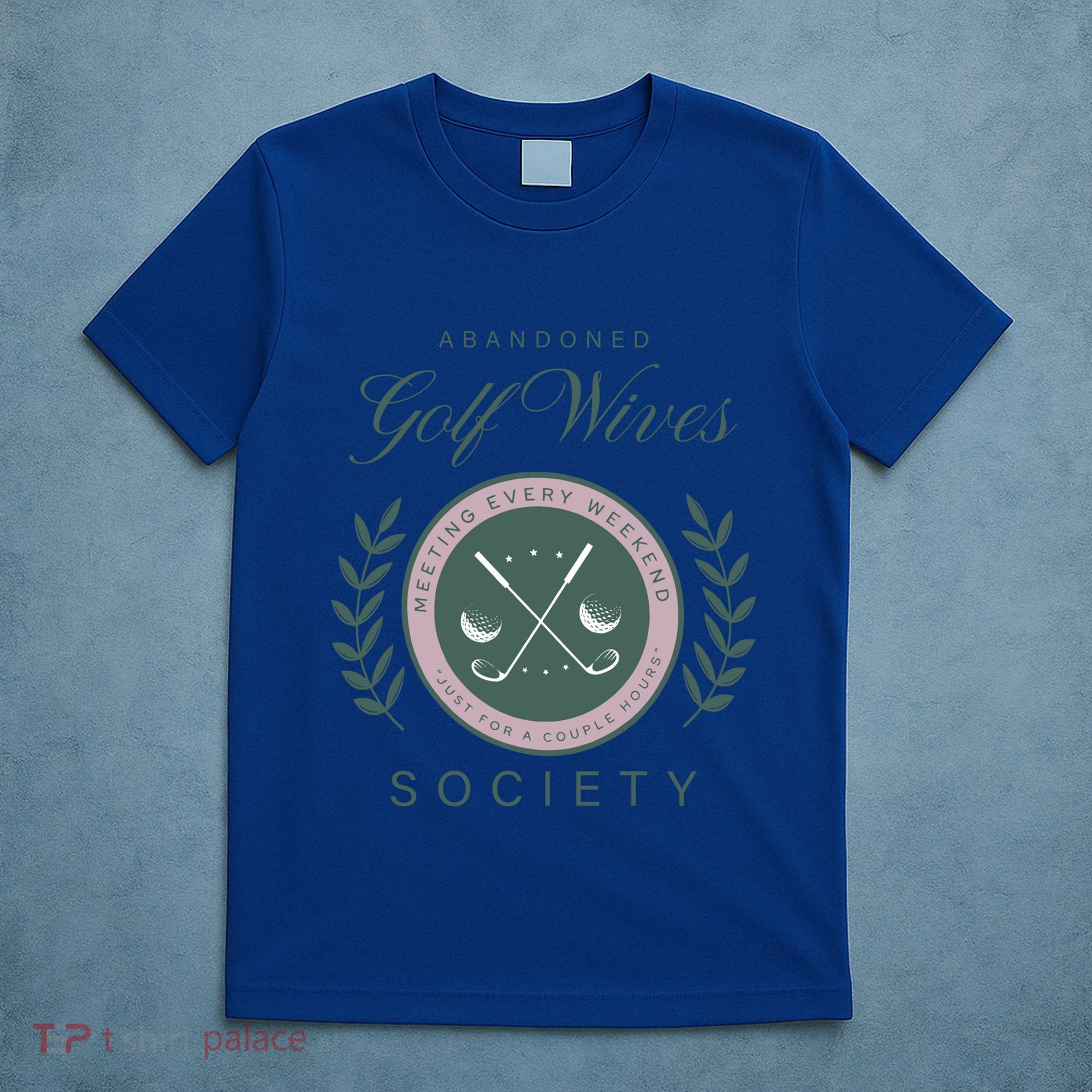 Abandoned Golf Wives Society Gift T-Shirt