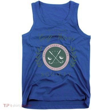 Abandoned Golf Wives Society Gift Tank Top