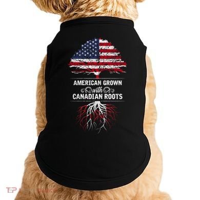 American Grown With Canadian Roots Canada Gift Doggie Tank