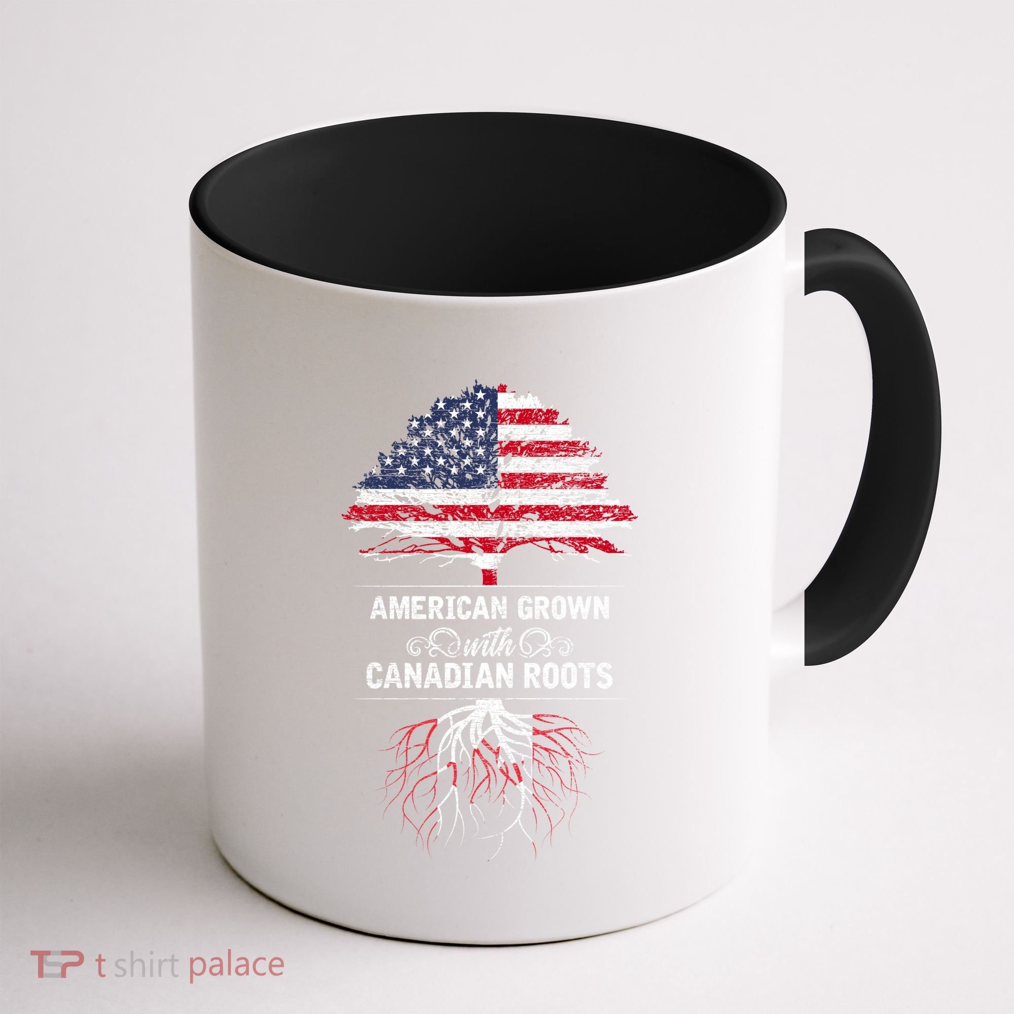 American Grown With Canadian Roots Canada Gift Coffee Mug