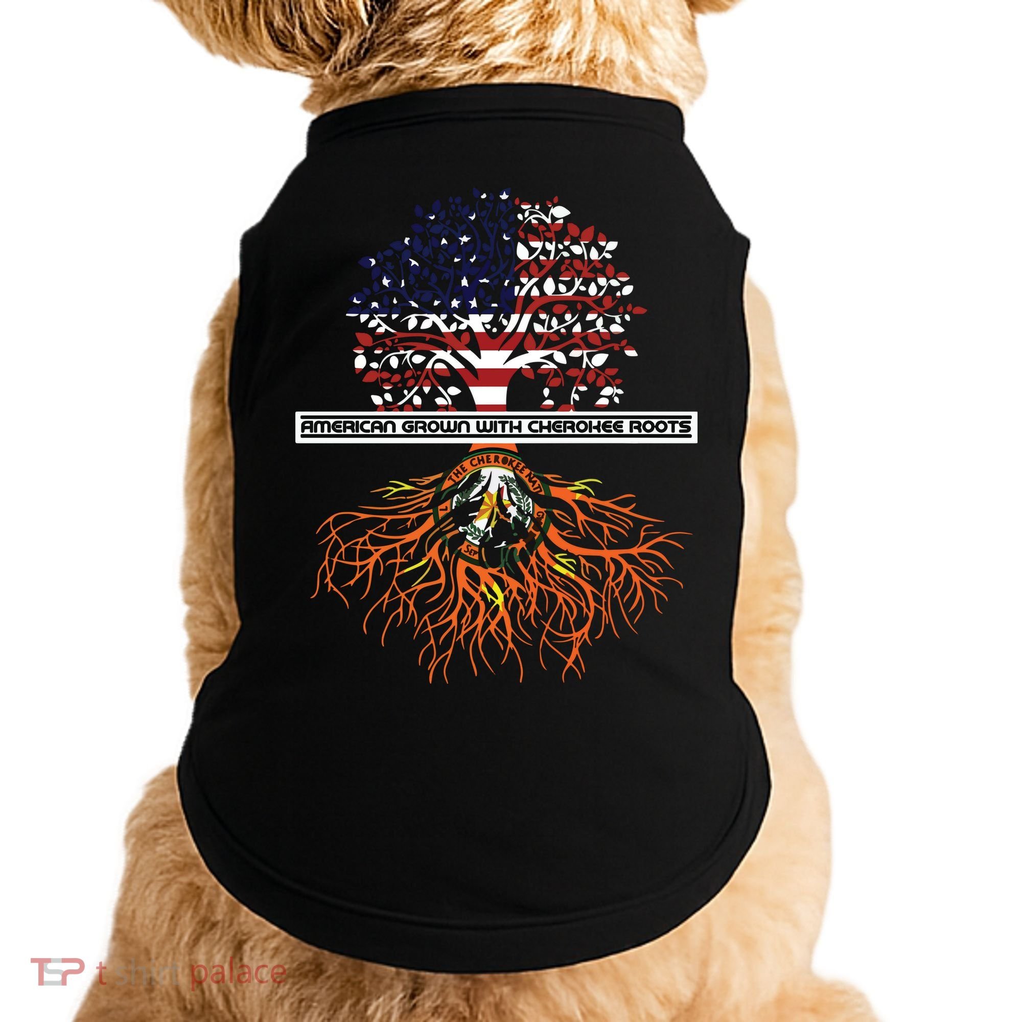 American Grown With Cherokee Roots Tribe Native American Doggie Tank