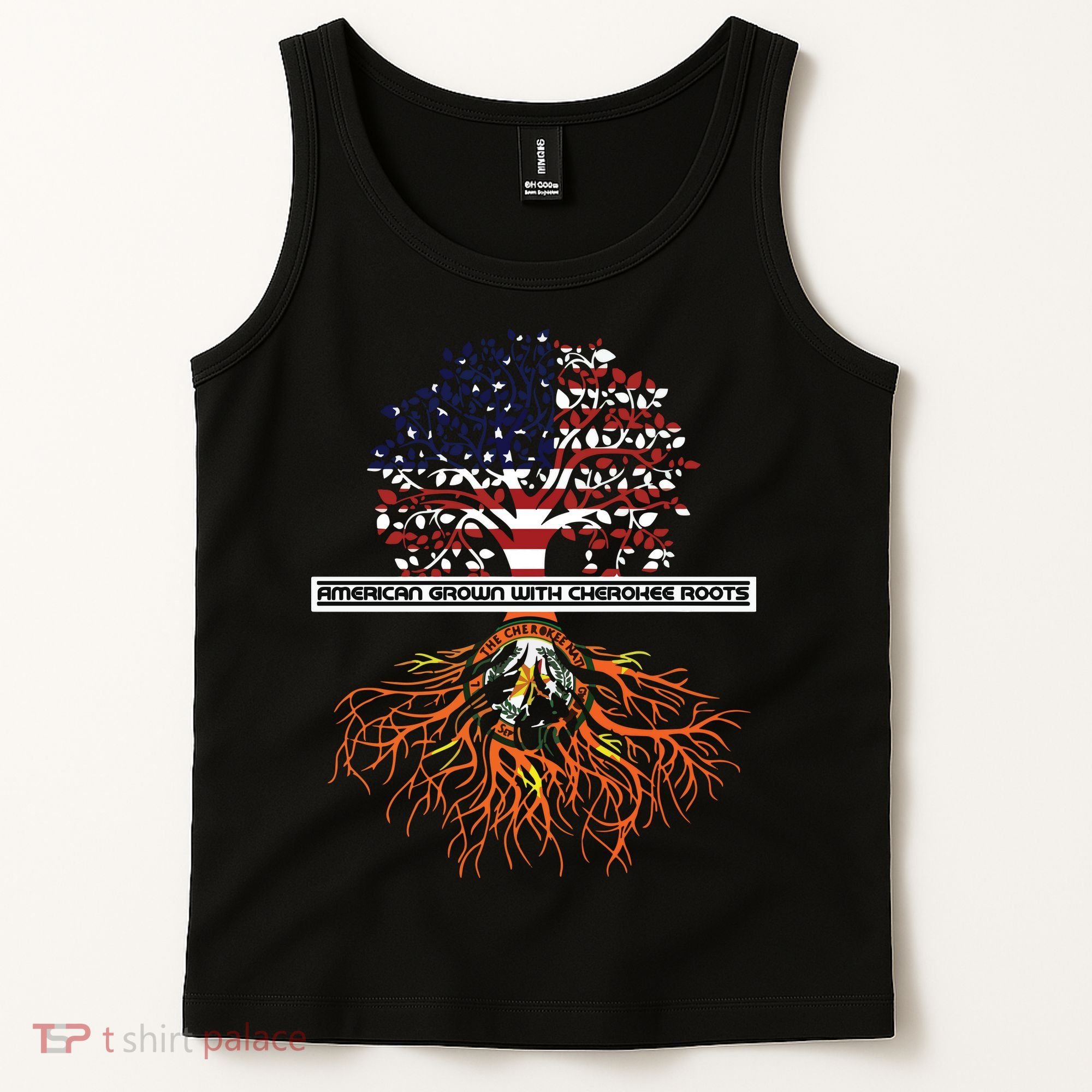 American Grown With Cherokee Roots Tribe Native American Tank Top