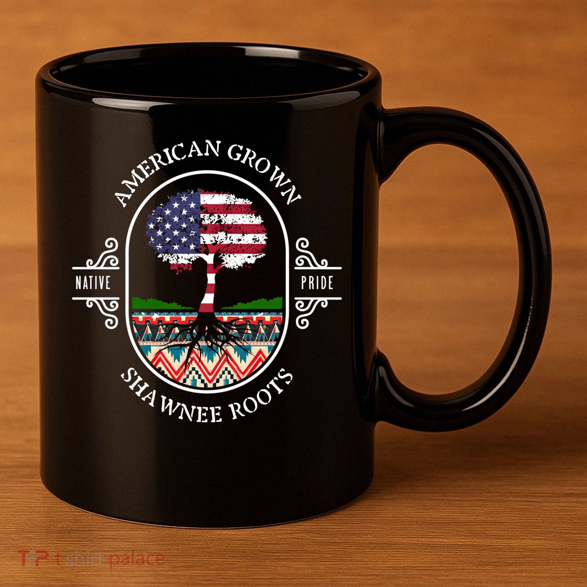 American Grown With Shawnee Tribe Roots Native Indian Pride Cool Gift 11oz C Handle Ceramic Mug