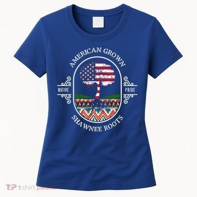 American Grown With Shawnee Tribe Roots Native Indian Pride Cool Gift Women's T-Shirt