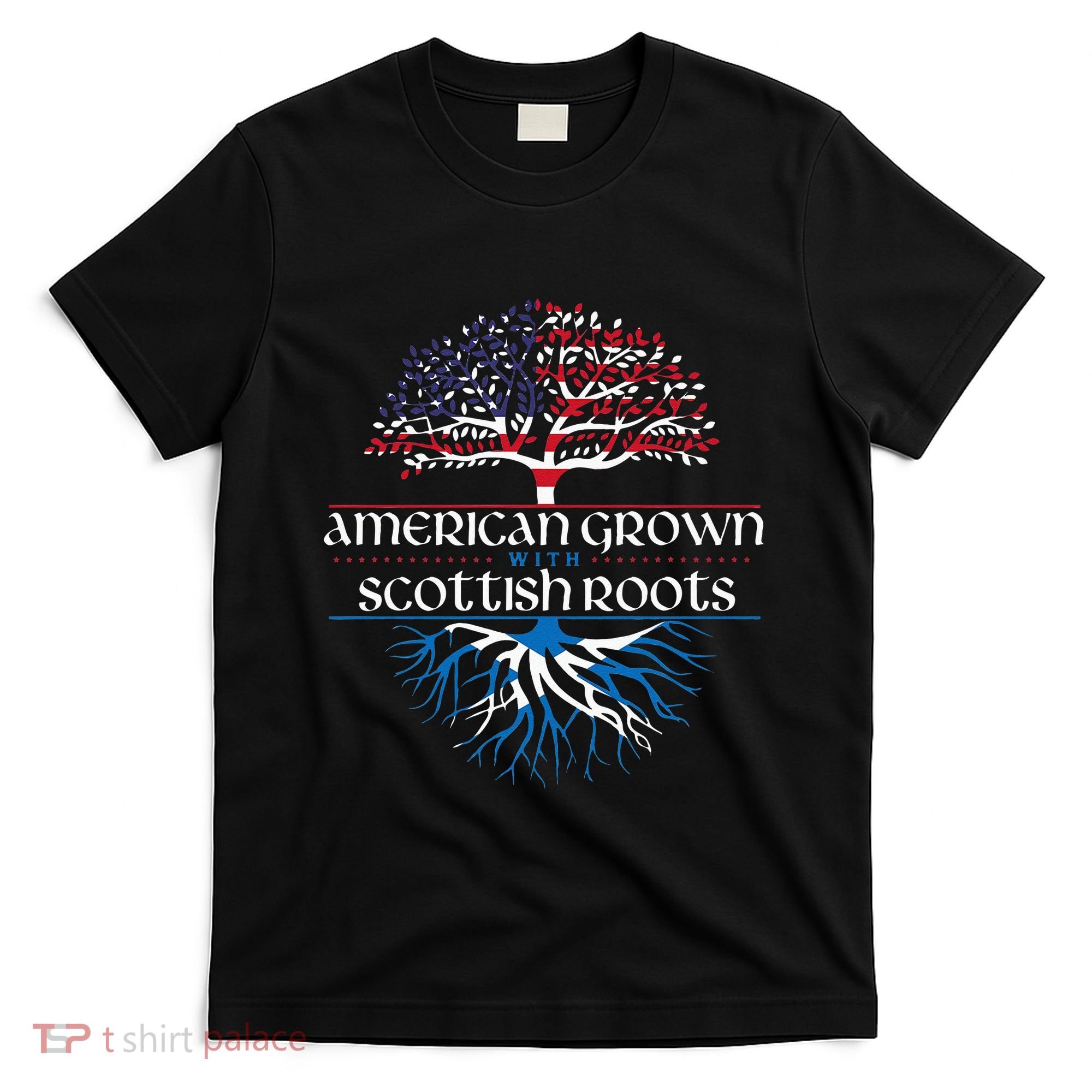 American Grown with Scottish Roots Scotland Pride Heritage T-Shirt