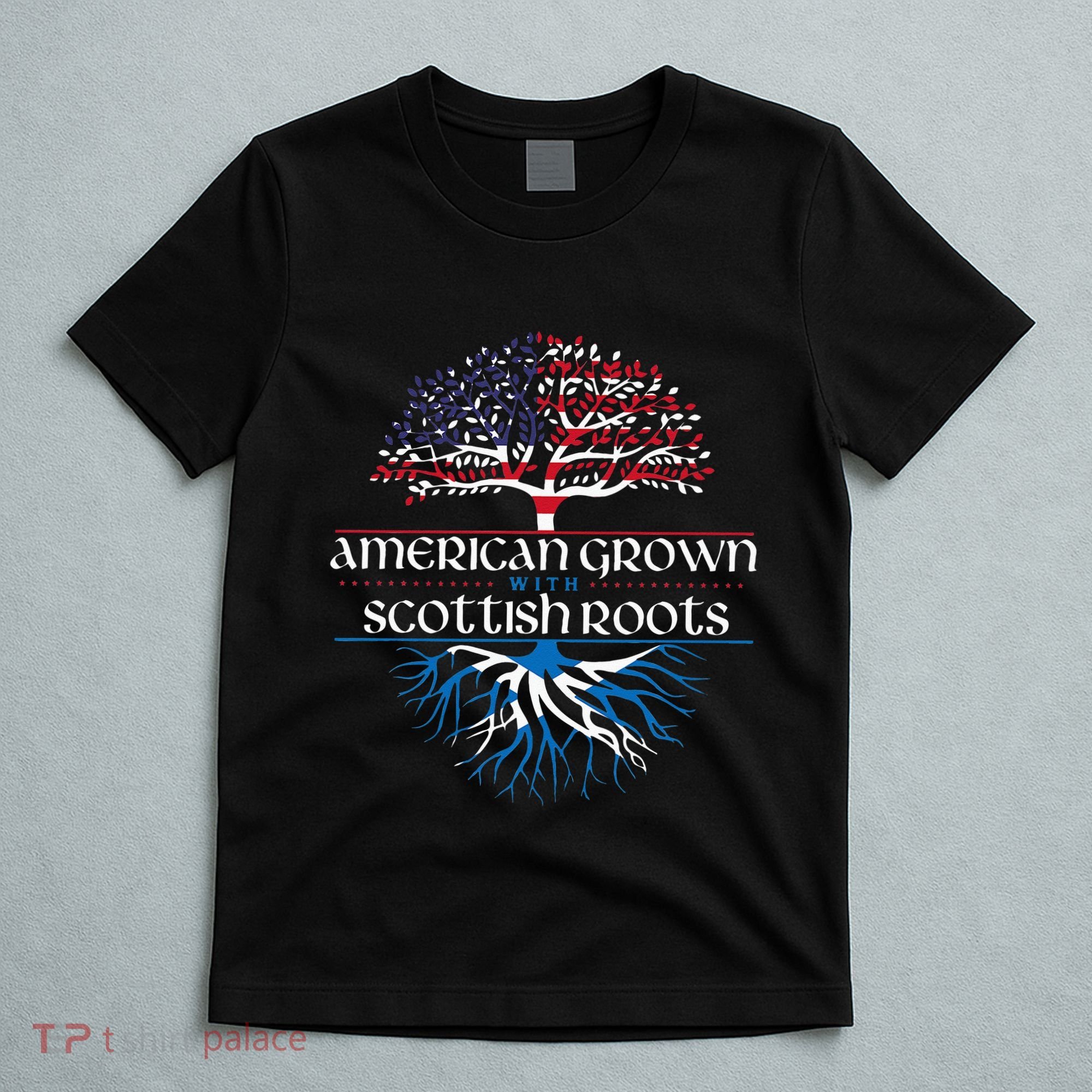 American Grown with Scottish Roots Scotland Pride Heritage T-Shirt