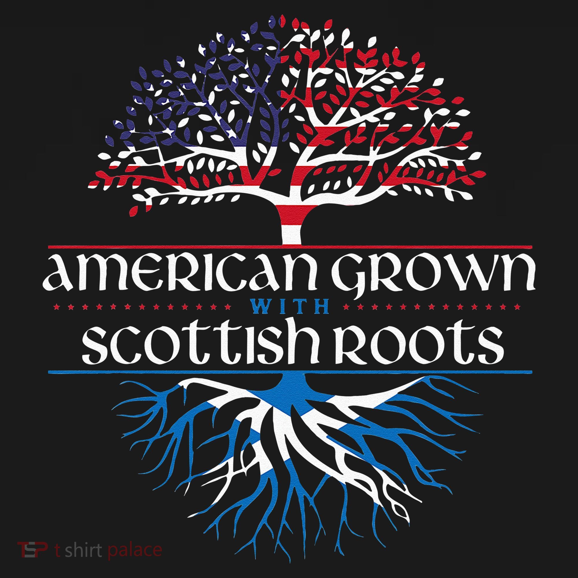 American Grown with Scottish Roots Scotland Pride Heritage T-Shirt