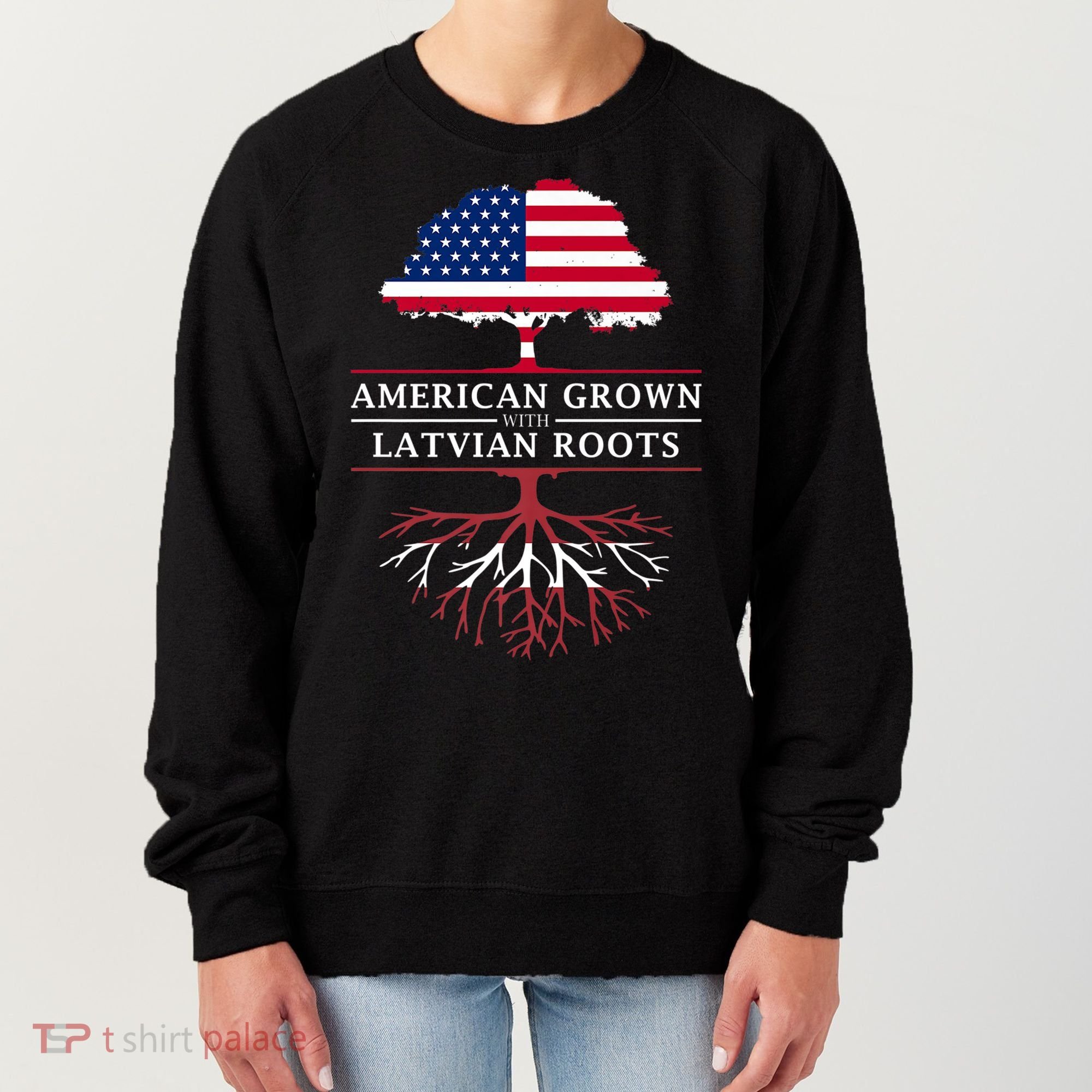American Grown With Latvian Roots Gift Latvia Meaningful Gift Women's Sweatshirt