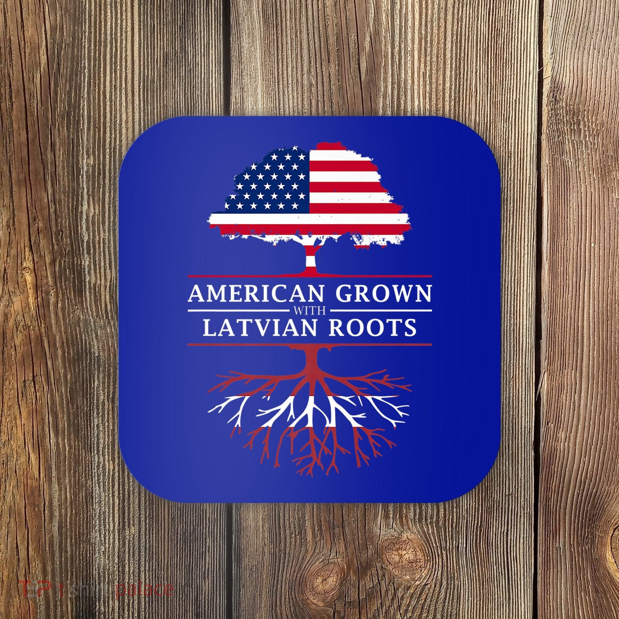 American Grown With Latvian Roots Gift Latvia Meaningful Gift Coaster