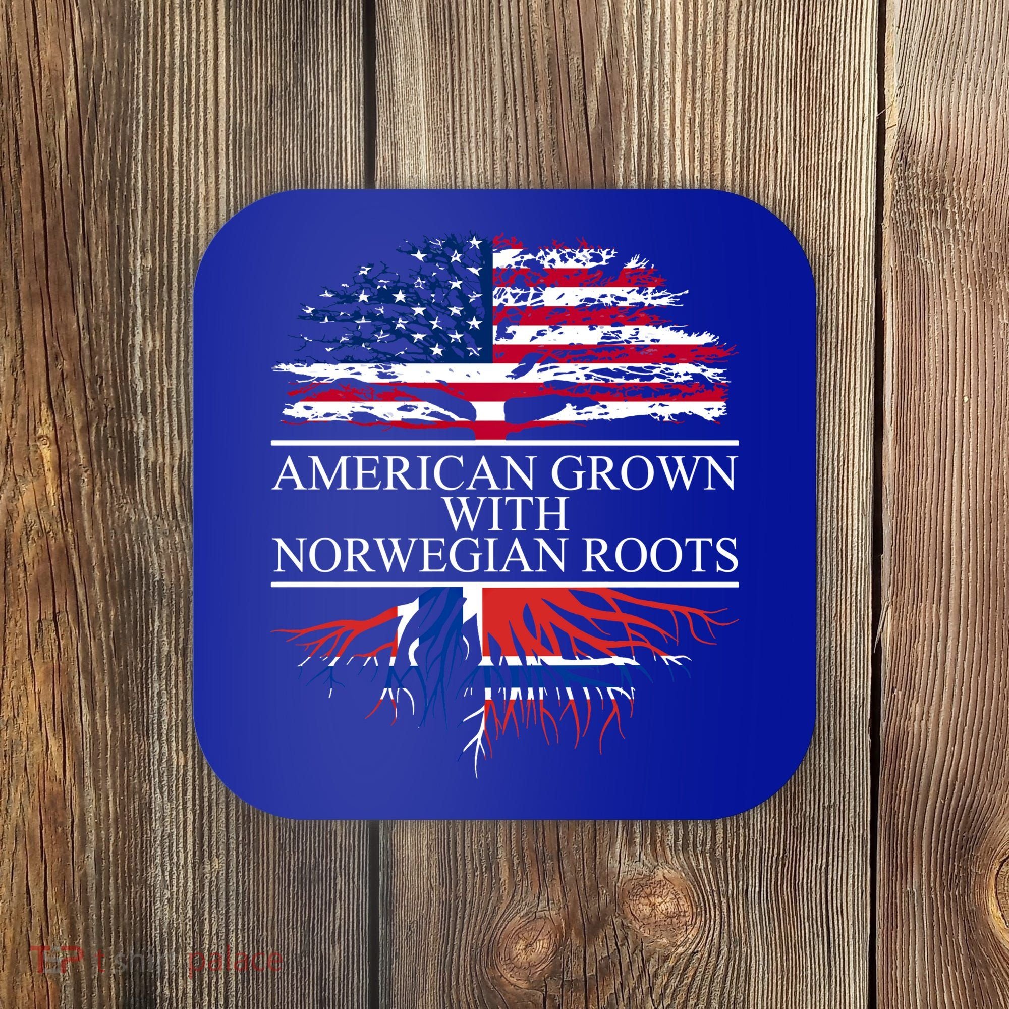 American Grown With Norwegian Roots Gift Coaster