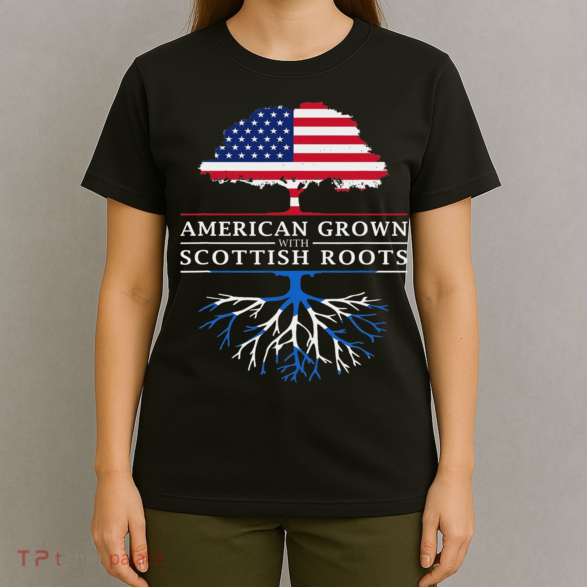 American Grown With Scottish Roots Scotland T-Shirt