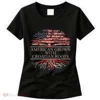 American Grown With Croatian Roots Women's T-Shirt thumb 0