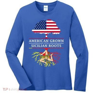 American Grown With Sicilian Roots Gift Sicily Gift Women's Long Sleeve Shirt