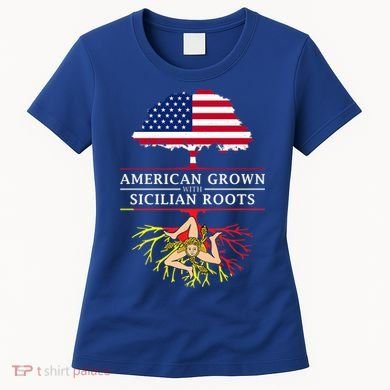 American Grown With Sicilian Roots Gift Sicily Gift Women's T-Shirt