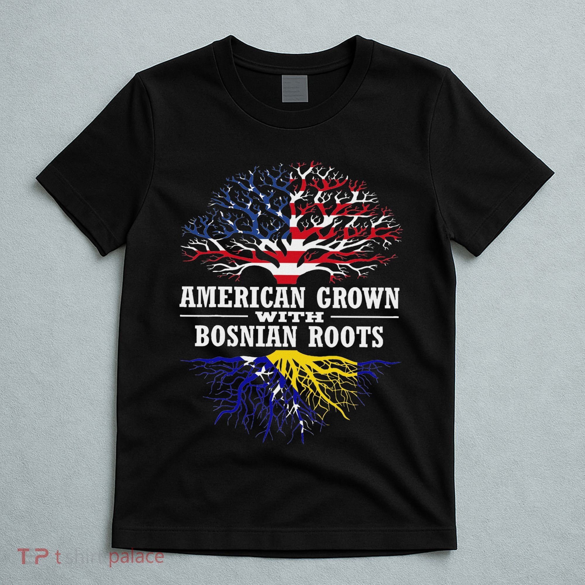 American Grown With Bosnian Roots Usa Bosnia And Herzegovina T-Shirt