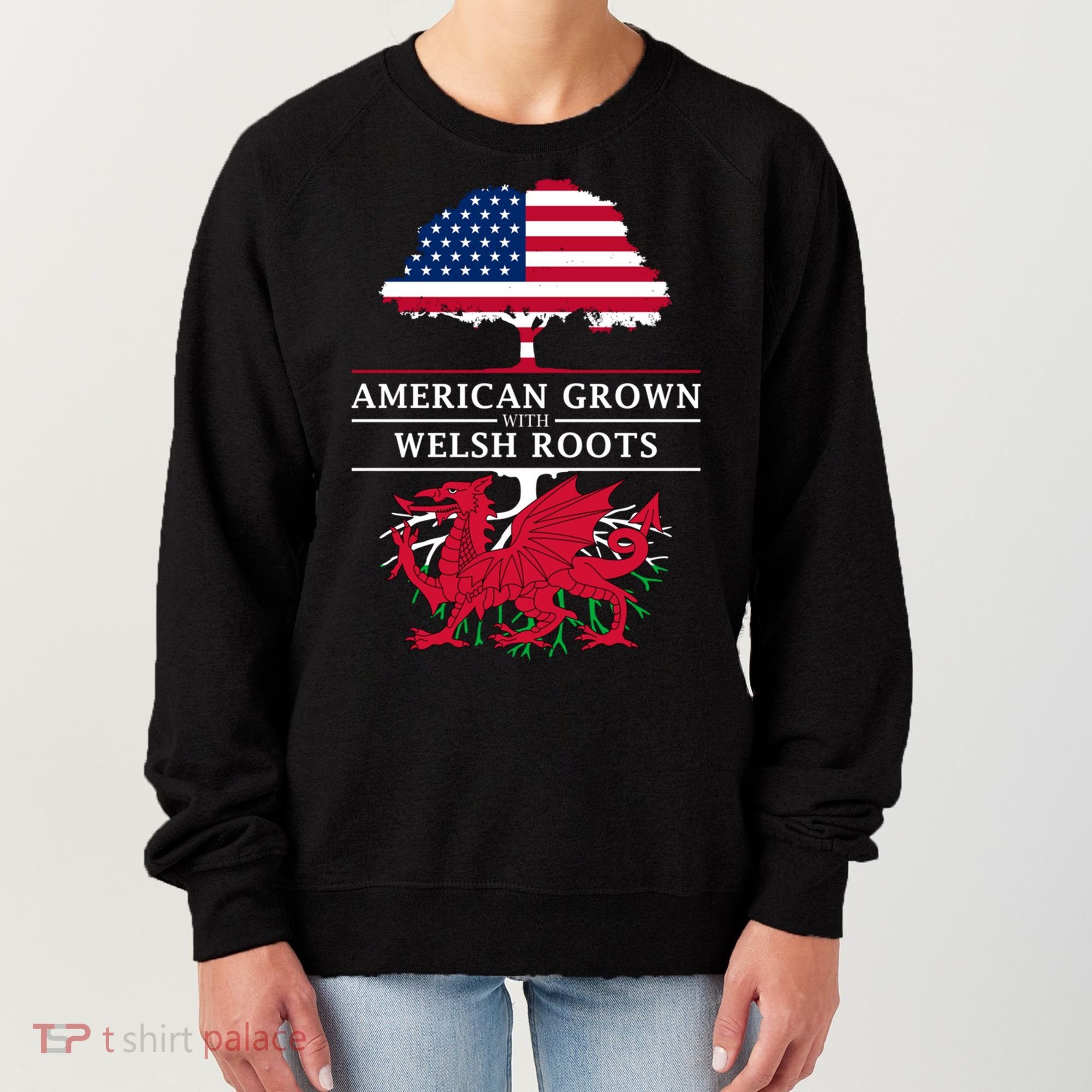American Grown With Welsh Roots Funny Gift Wales Gift Women's Sweatshirt