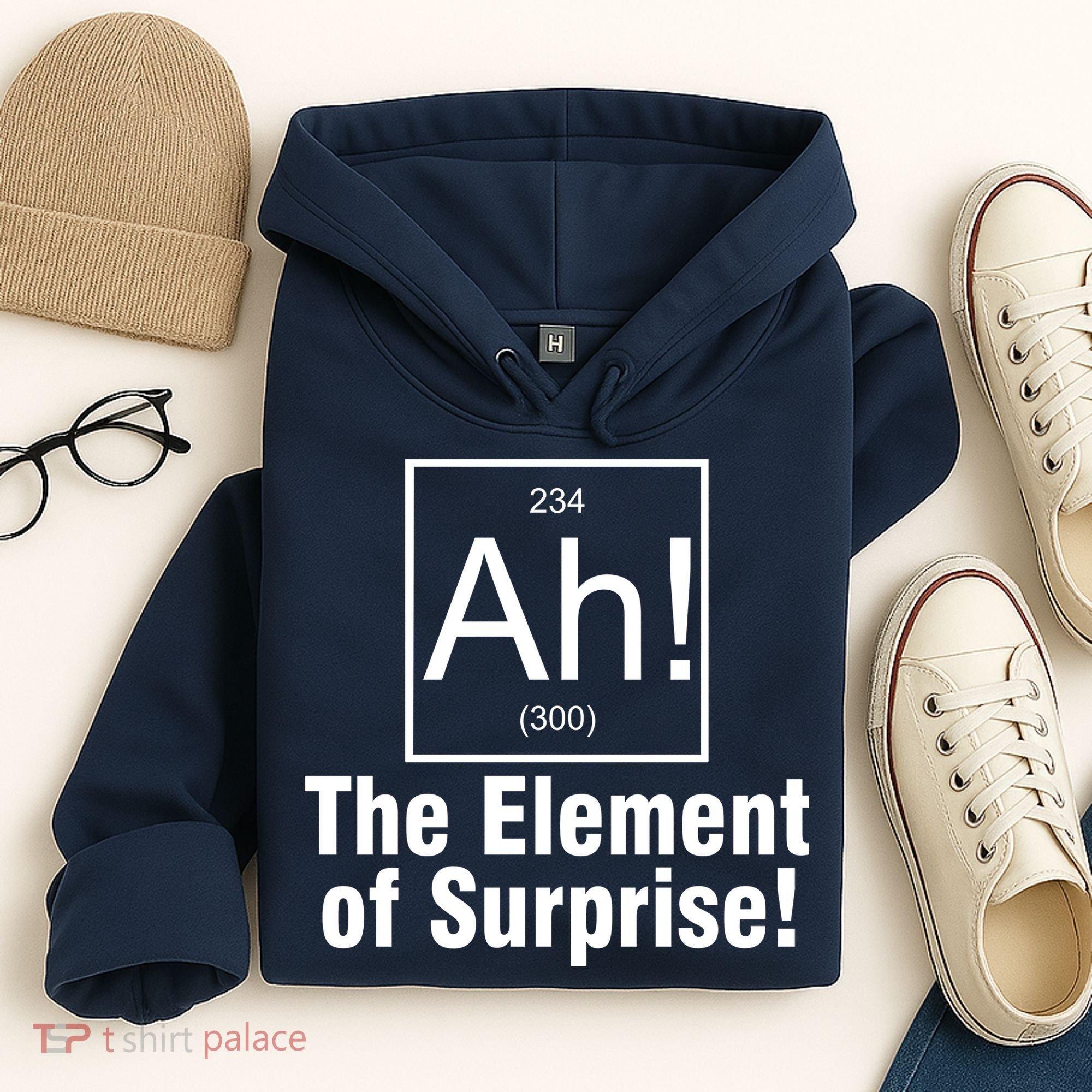 Ah! The Element Of Surprise Hoodie