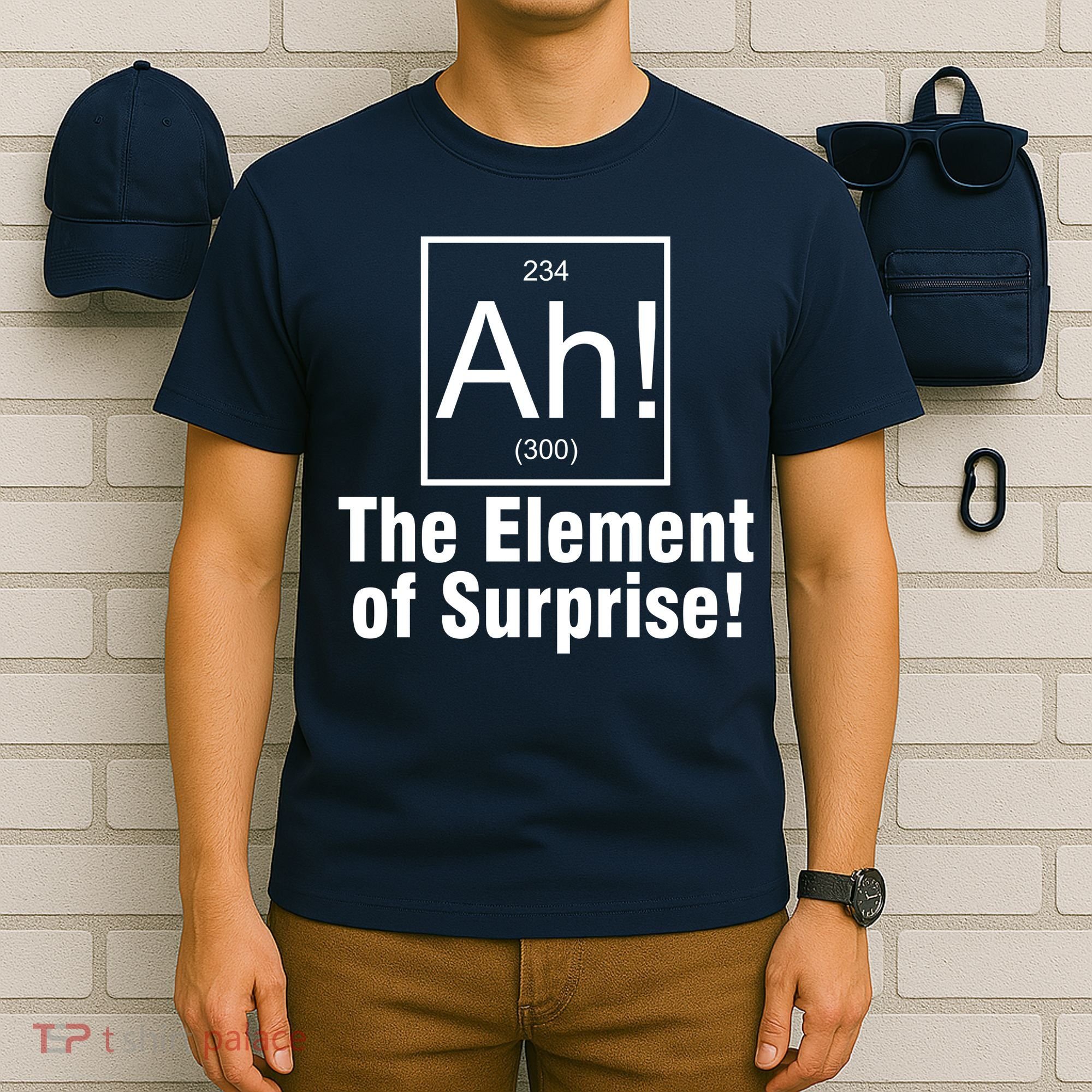 Ah! The Element Of Surprise T-Shirt