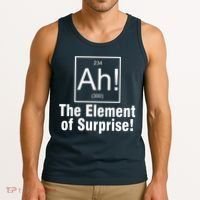 Ah! The Element Of Surprise Tank Top thumb 3