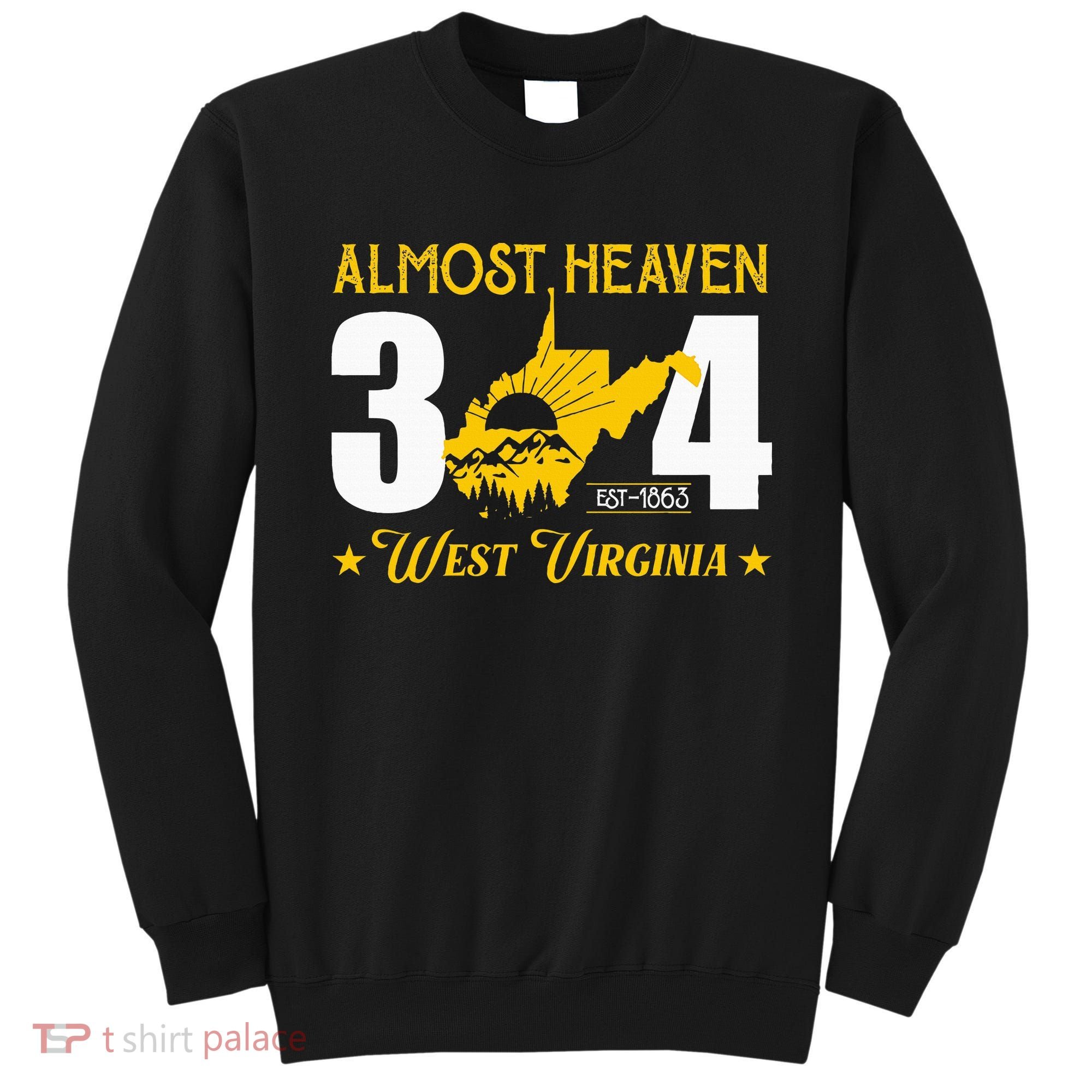 Almost Heaven 304 West Virginia Map Sweatshirt