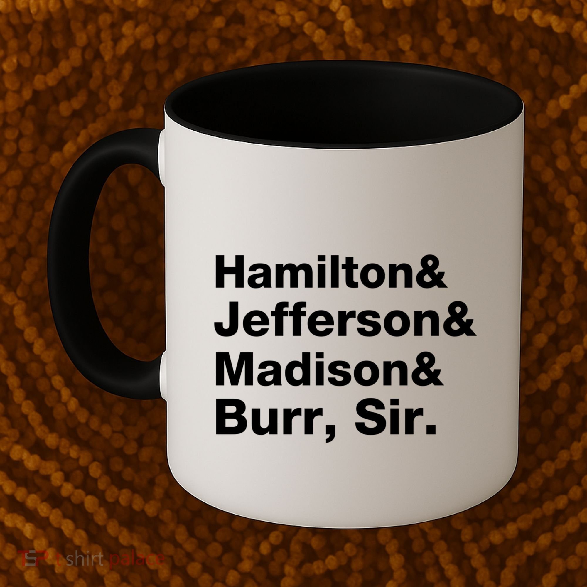 Alexander Hamilton And Burr Founding Fathers Funny Gift Coffee Mug