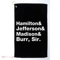 Alexander Hamilton And Burr Founding Fathers Funny Gift Golf Towel thumb 0