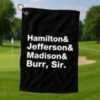 Alexander Hamilton And Burr Founding Fathers Funny Gift Golf Towel thumb 1