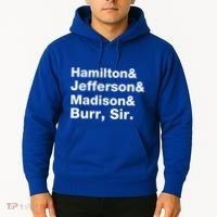 Alexander Hamilton And Burr Founding Fathers Funny Gift Hoodie thumb 2