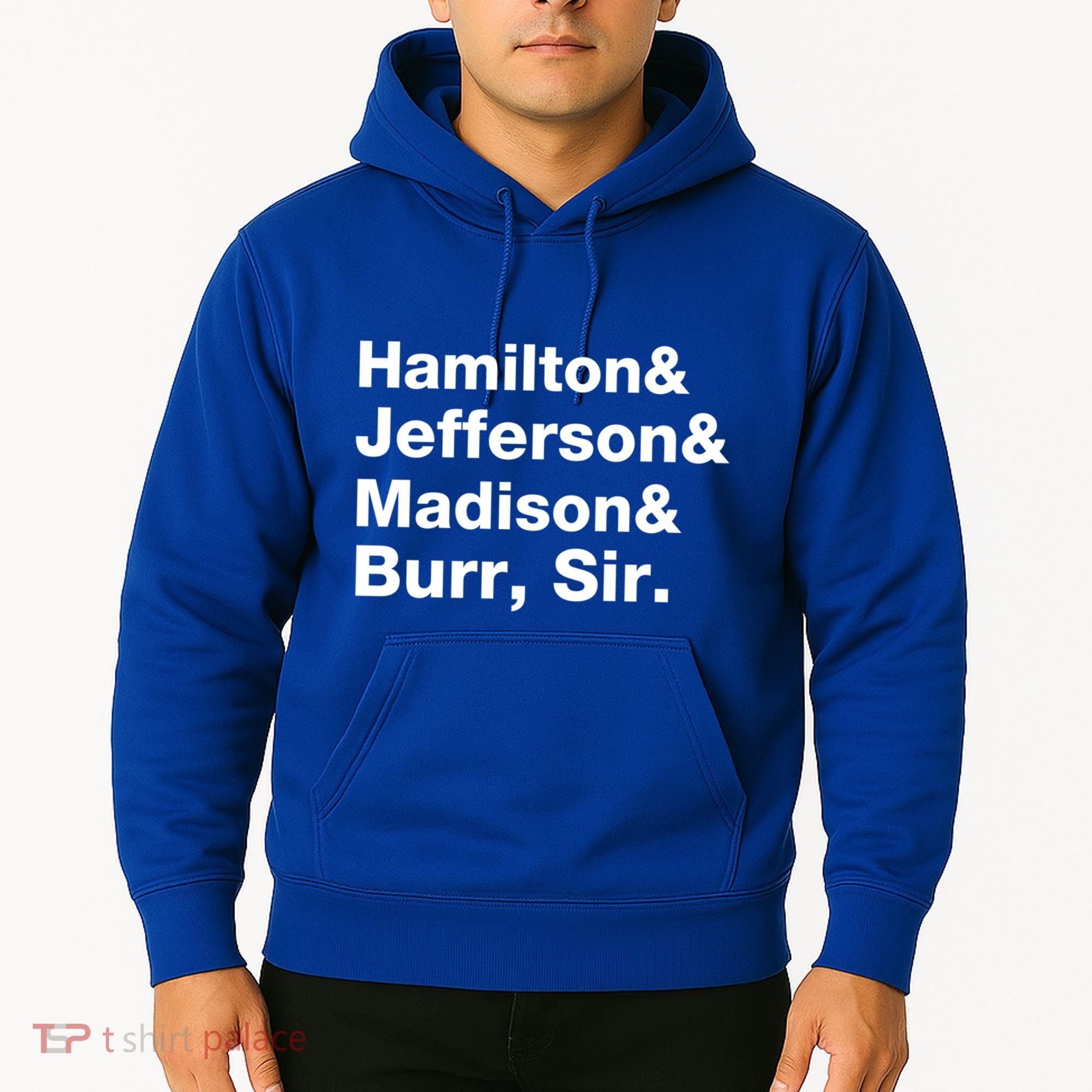 Alexander Hamilton And Burr Founding Fathers Funny Gift Hoodie
