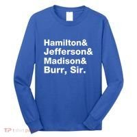 Alexander Hamilton And Burr Founding Fathers Funny Gift Long Sleeve Shirt thumb 0