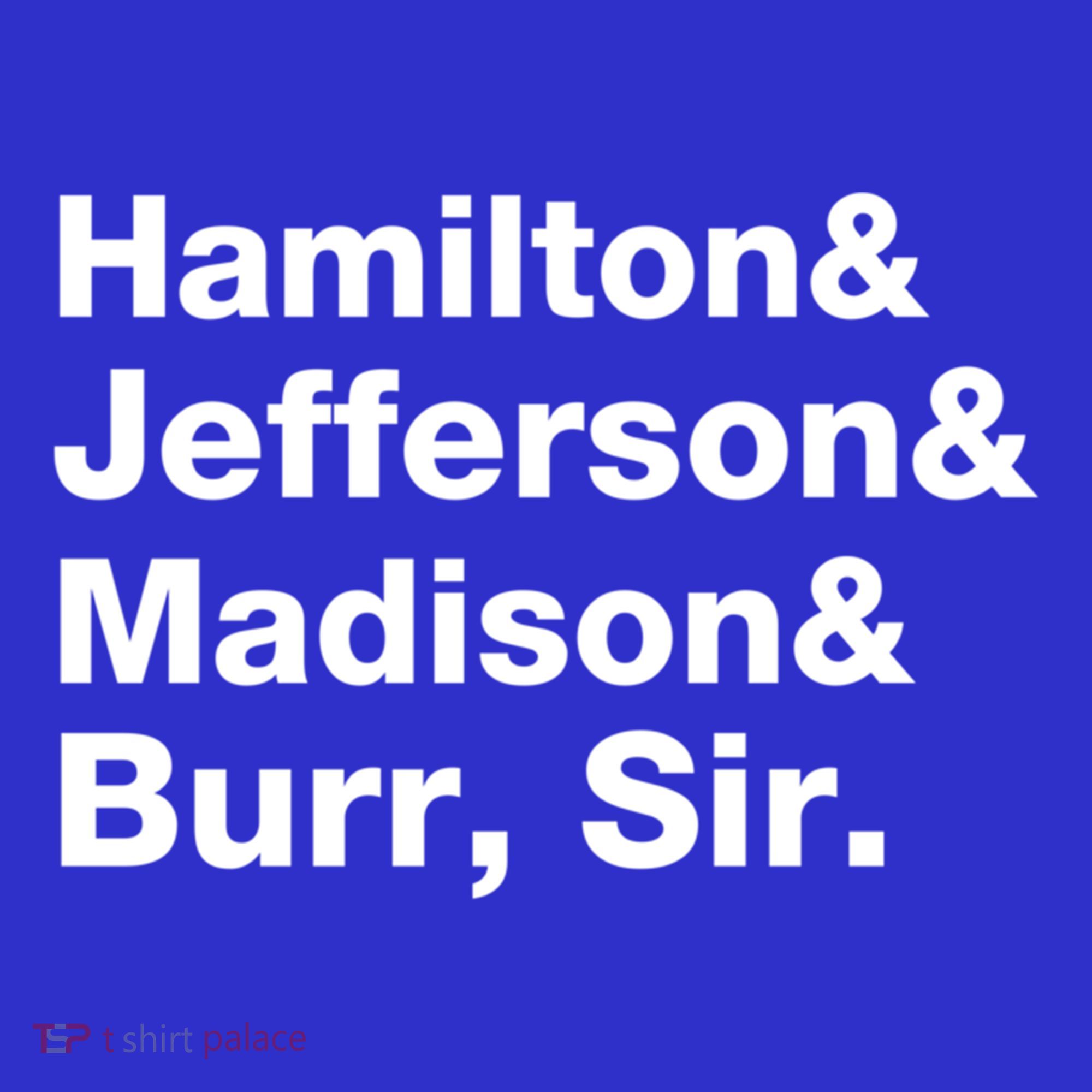 Alexander Hamilton And Burr Founding Fathers Funny Gift Sweatshirt