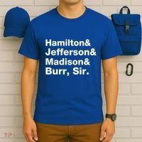 Alexander Hamilton And Burr Founding Fathers Funny Gift T-Shirt thumb 6