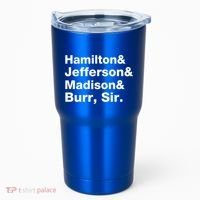Alexander Hamilton And Burr Founding Fathers Funny Gift Tumbler thumb 0