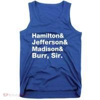 Alexander Hamilton And Burr Founding Fathers Funny Gift Tank Top thumb 0