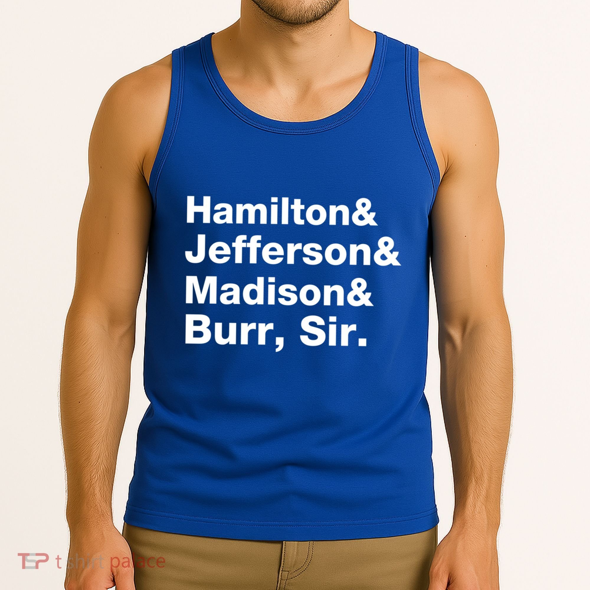 Alexander Hamilton And Burr Founding Fathers Funny Gift Tank Top