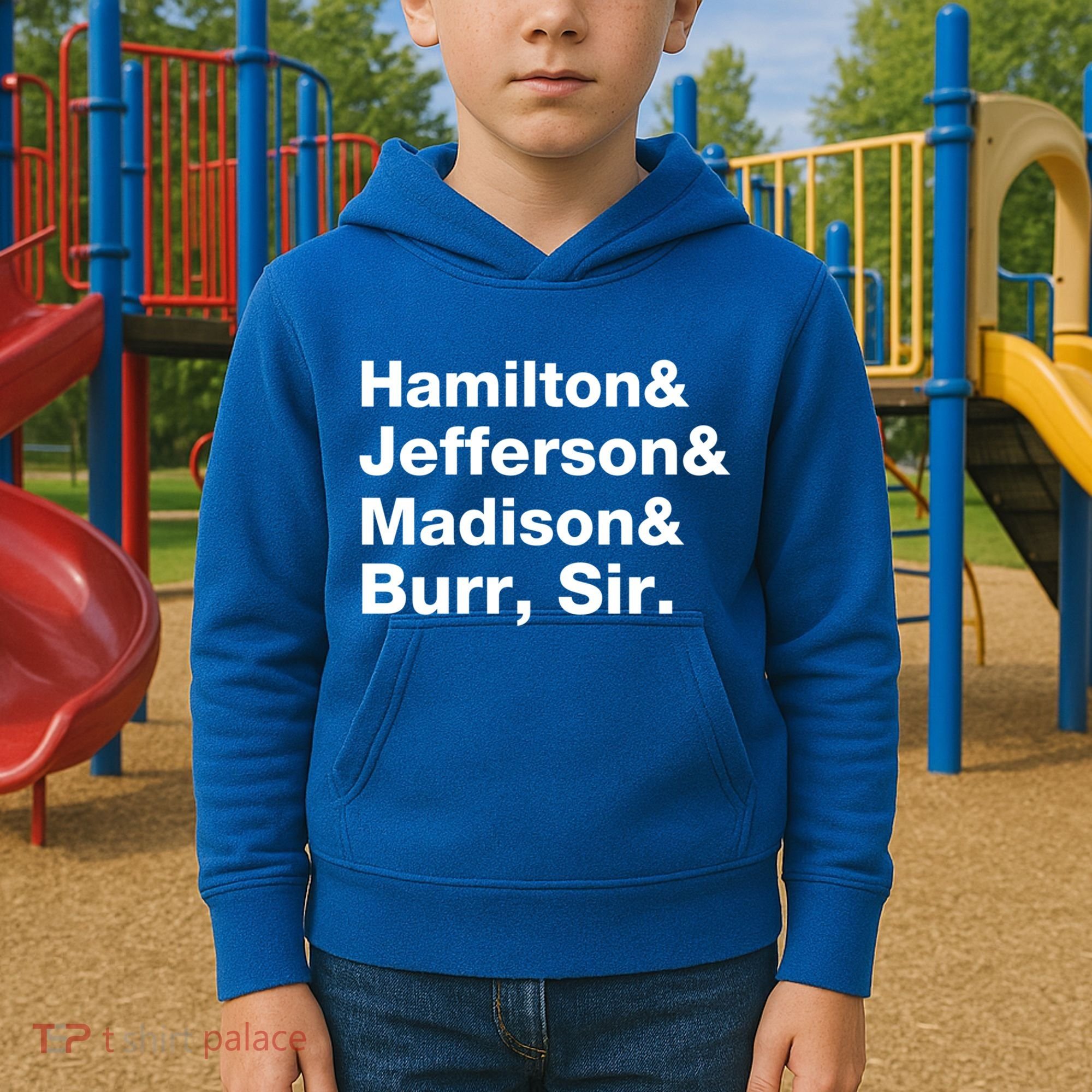 Alexander Hamilton And Burr Founding Fathers Funny Gift Kids Hoodie