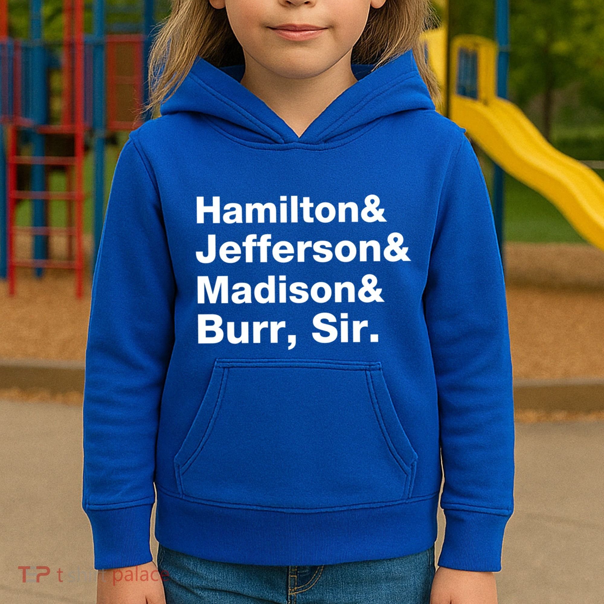 Alexander Hamilton And Burr Founding Fathers Funny Gift Kids Hoodie