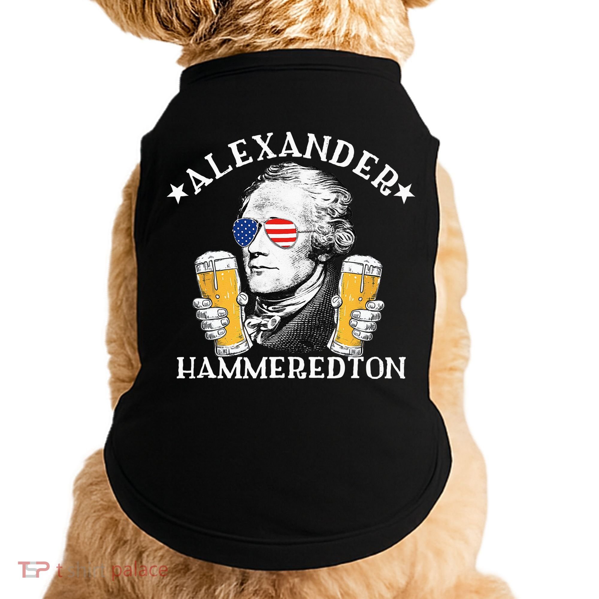 Alexander Hammeredton Alexander Hamilton Beer Drinking Party Doggie Tank