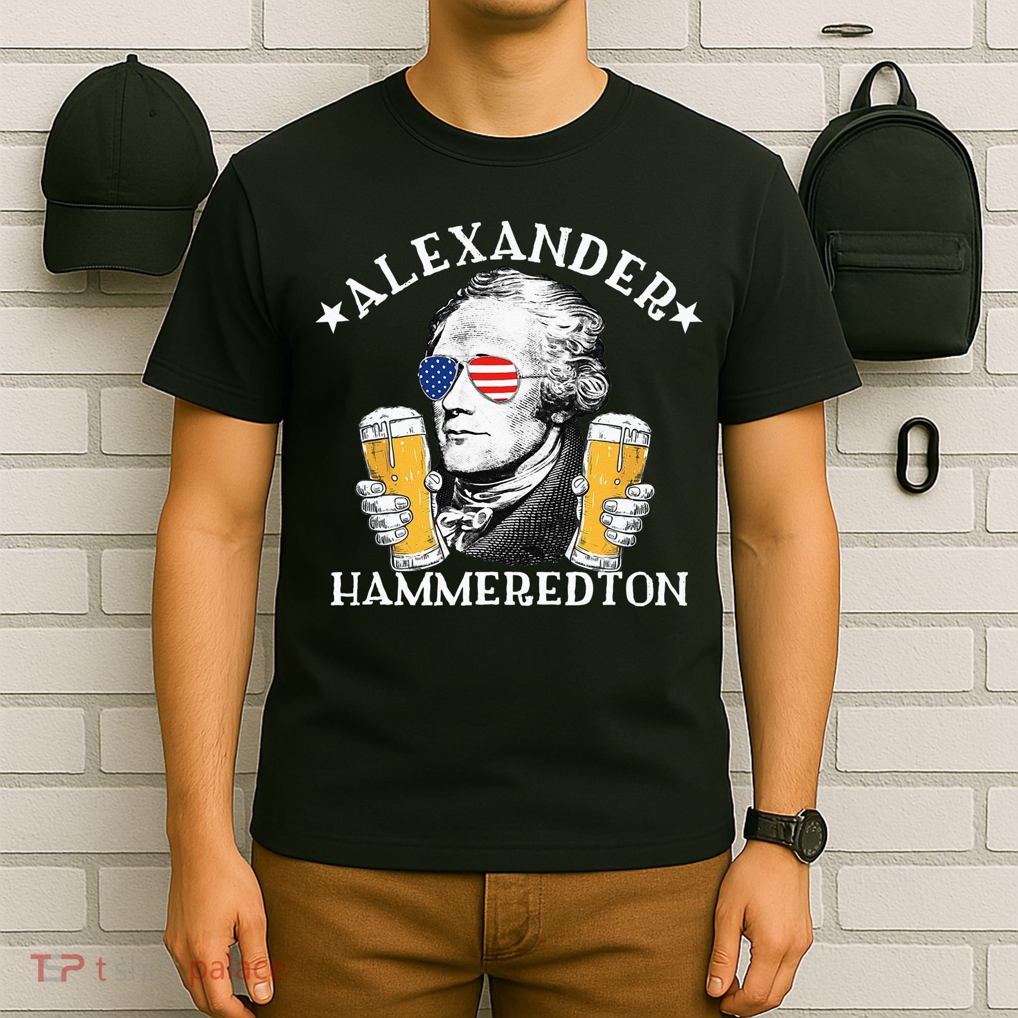 Alexander Hammeredton Alexander Hamilton Beer Drinking Party T-Shirt