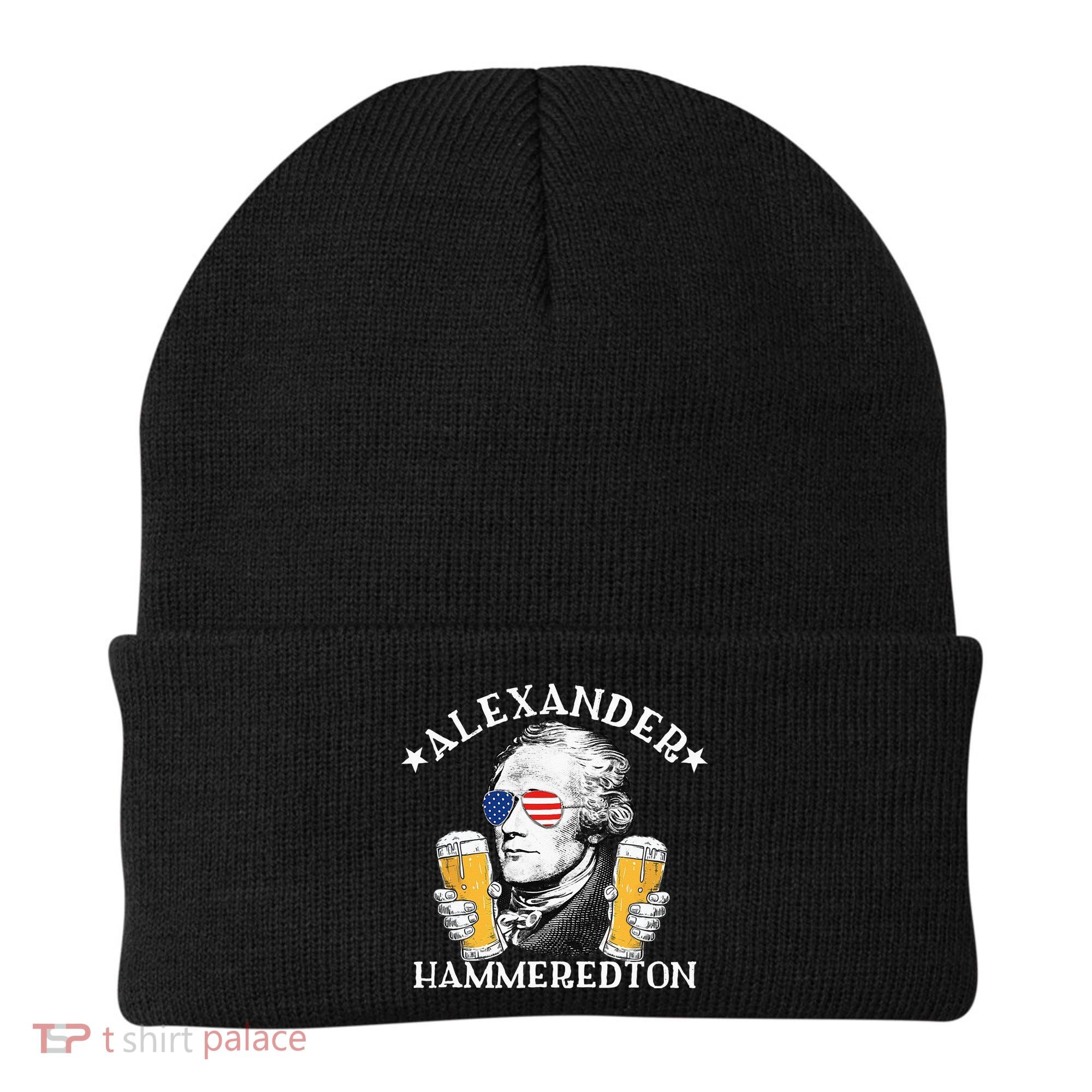 Alexander Hammeredton Alexander Hamilton Beer Drinking Party Beanie
