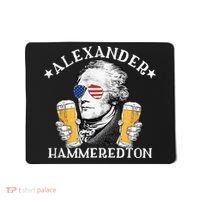 Alexander Hammeredton Alexander Hamilton Beer Drinking Party Mousepad thumb 0