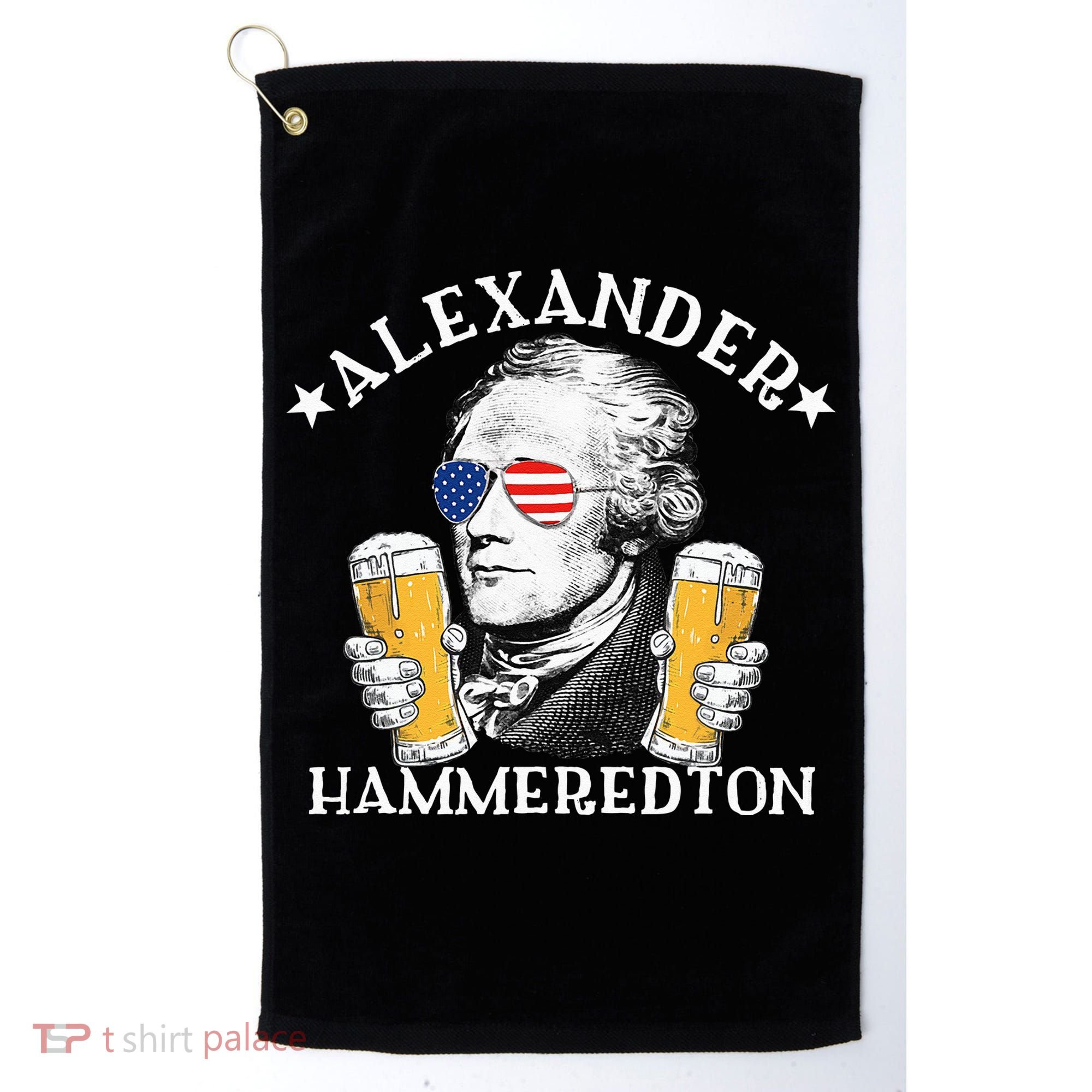 Alexander Hammeredton Alexander Hamilton Beer Drinking Party Golf Towel