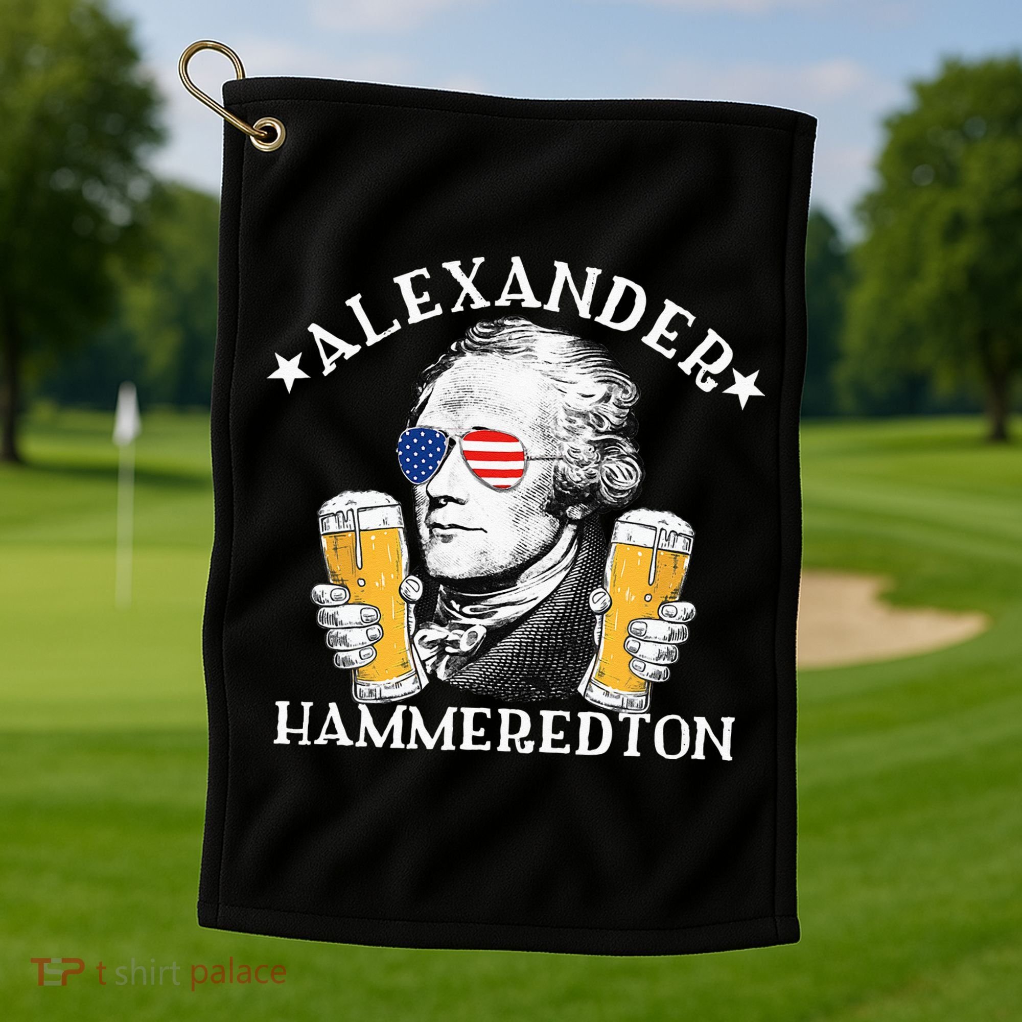 Alexander Hammeredton Alexander Hamilton Beer Drinking Party Golf Towel