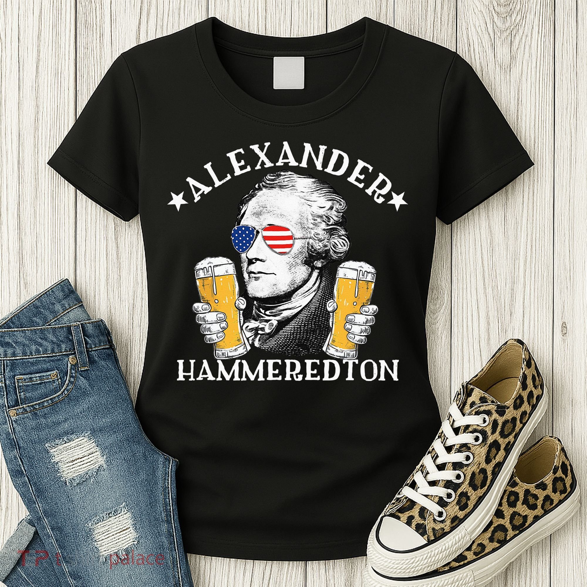 Alexander Hammeredton Alexander Hamilton Beer Drinking Party Women's T-Shirt
