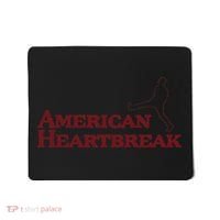 american heartbreak Mousepad thumb 0