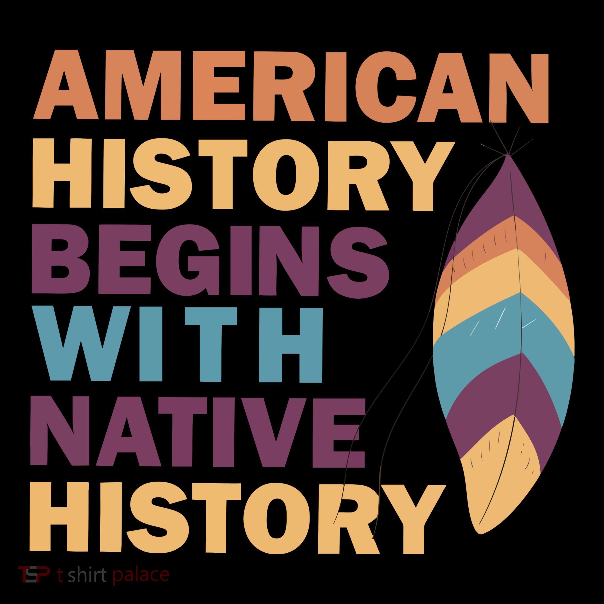 American History Begins With Native History Long Sleeve Shirt