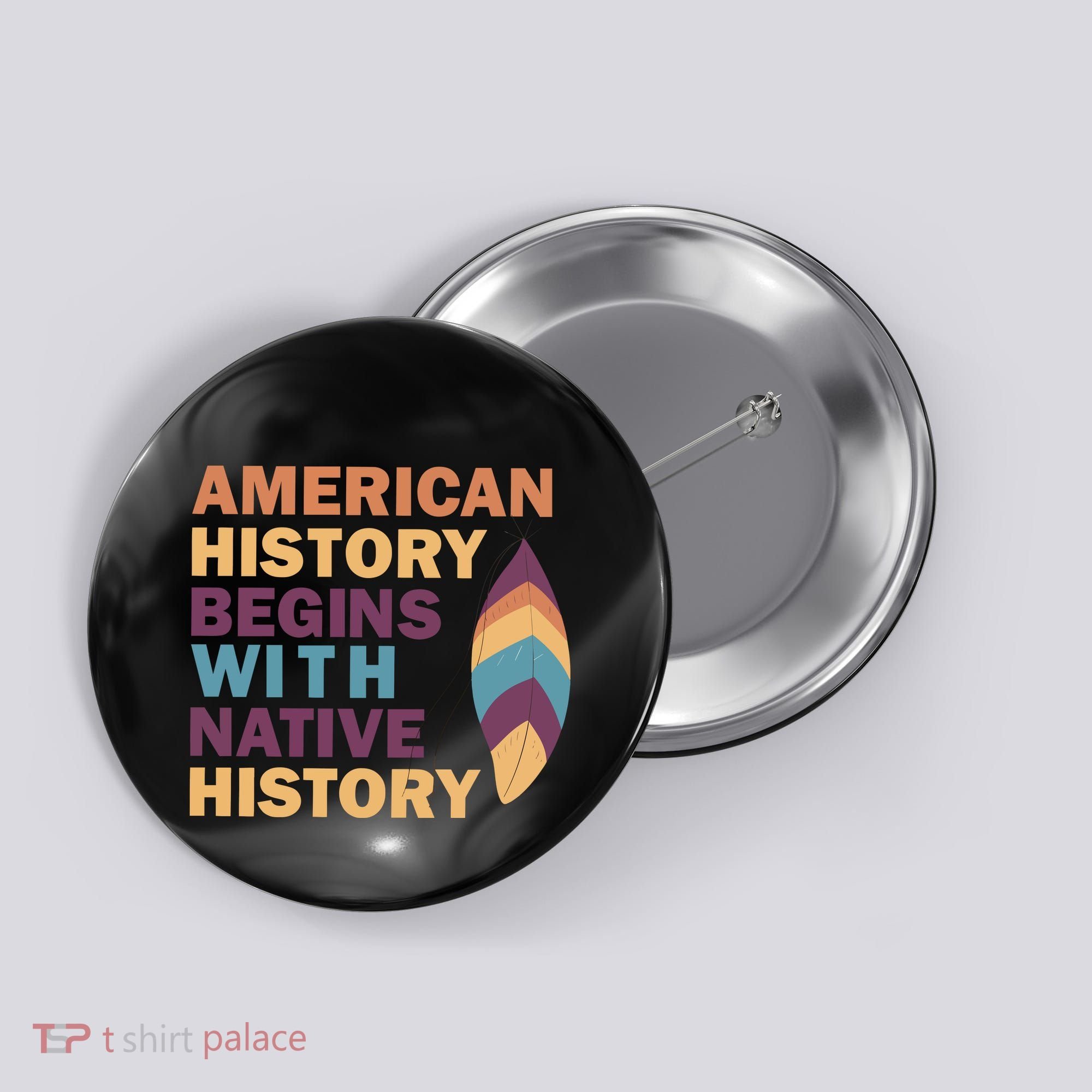 American History Begins With Native History Button